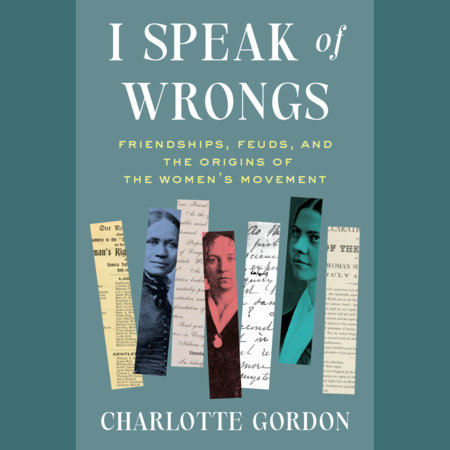 I Speak of Wrongs by Charlotte Gordon
