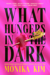 What Hungers in the Dark