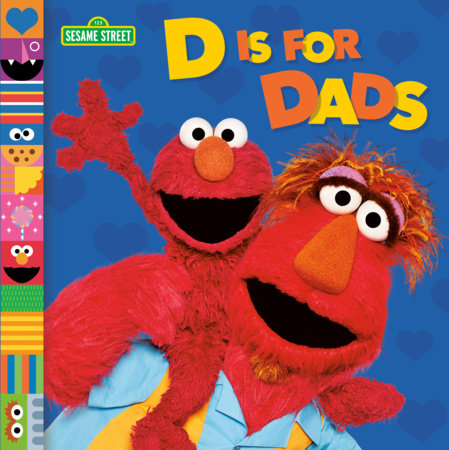 D is for Dads (Sesame Street) by Random House