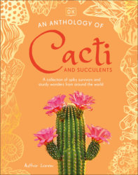 An Anthology of Cacti and Succulents