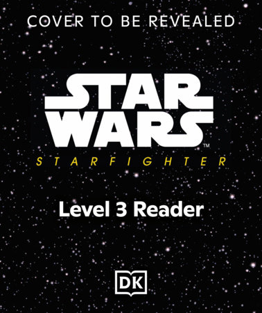DK Super Readers Level 3 Star Wars Starfighter by David Fentiman