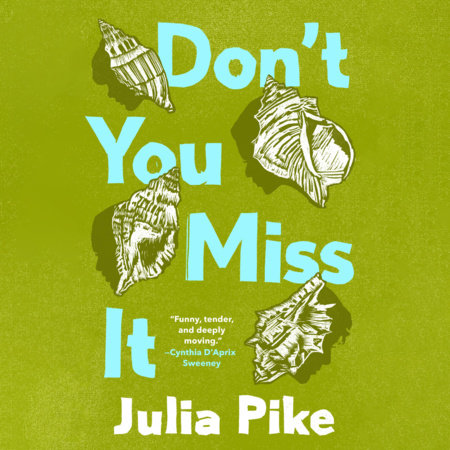 Don't You Miss It by Julia Pike