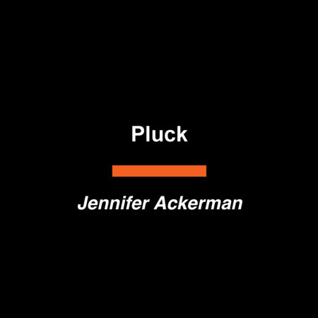 Pluck by Jennifer Ackerman