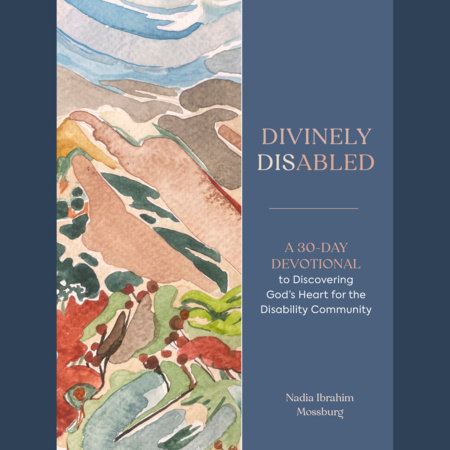 Divinely Disabled by Nadia Ibrahim Mossburg