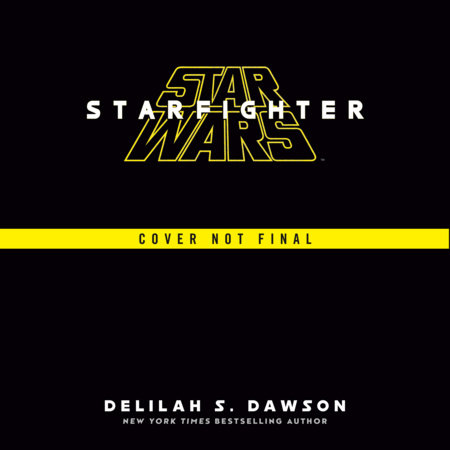 Star Wars: Starfighter Novelization by Delilah S. Dawson