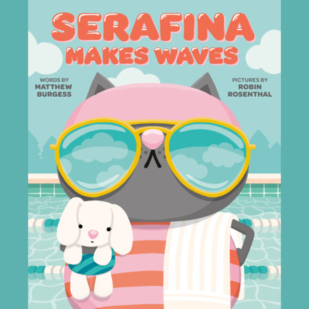 Serafina Makes Waves by Matthew Burgess
