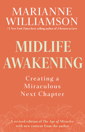 Midlife Awakening by Marianne Williamson