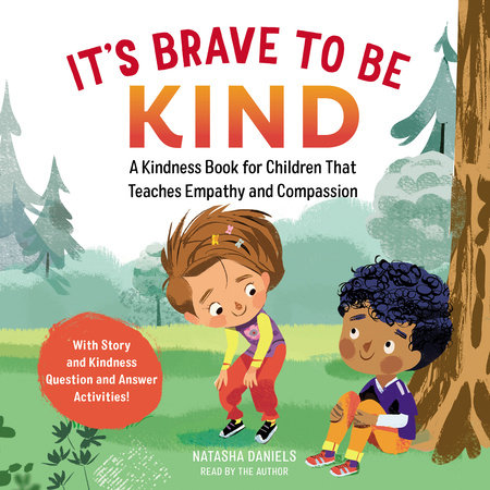 It's Brave to be Kind by Natasha Daniels, LCSW