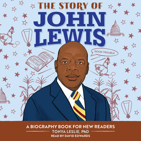 The Story of John Lewis by Tonya Leslie, PhD