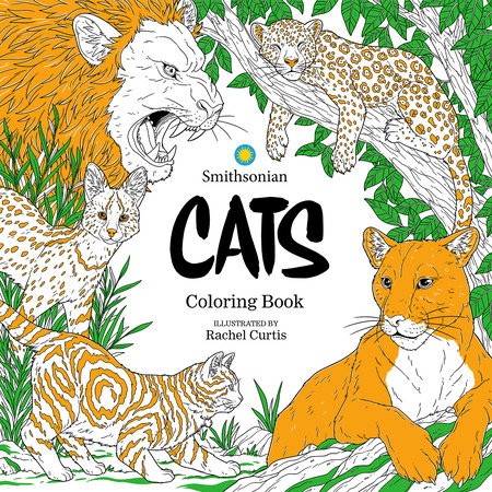 Cats: A Smithsonian Coloring Book by Smithsonian Institute