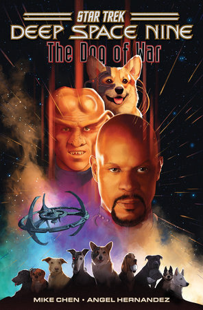 Star Trek: Deep Space Nine--The Dog of War by Mike Chen