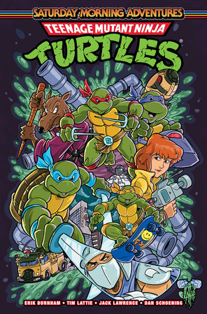 Teenage Mutant Ninja Turtles: Saturday Morning Adventures, Vol. 2 by Erik Burnham