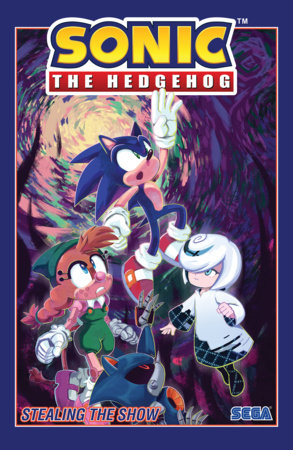 Sonic the Hedgehog, Vol. 22: Stealing the Show by Ian Flynn