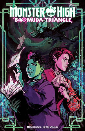 Monster High: Boomuda Triangle by Megan Brown