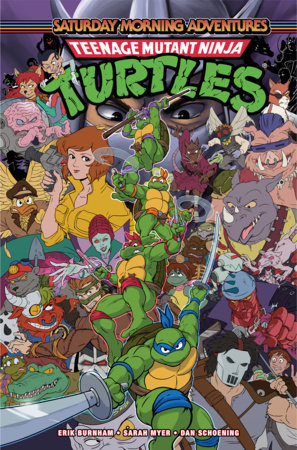 Teenage Mutant Ninja Turtles: Saturday Morning Adventures, Vol. 10 by Erik Burnham