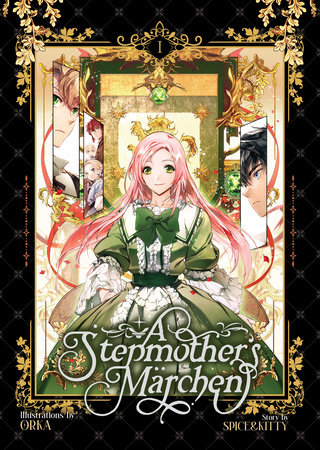 A Stepmother's Marchen Vol. 1 by Spice&kitty