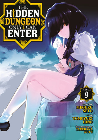 The Hidden Dungeon Only I Can Enter (Manga) Vol. 9 by Meguru Seto