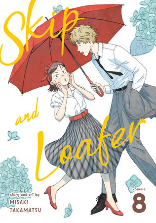 Skip and Loafer Vol. 8 by Misaki Takamatsu