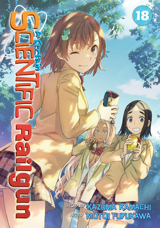 A Certain Scientific Railgun Vol. 18 by Kazuma Kamachi