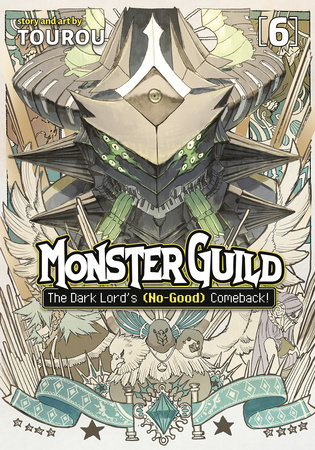 Monster Guild: The Dark Lord’s (No-Good) Comeback! Vol. 6 by Tourou