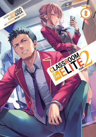 Classroom of the Elite: Year 2 (Light Novel) Vol. 8 by Syougo Kinugasa