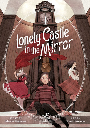 Lonely Castle in the Mirror (Manga) Vol. 4 by Mizuki Tsujimura