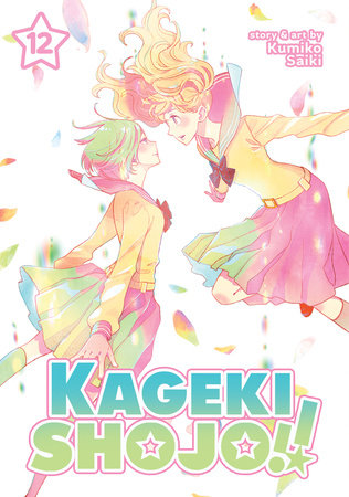 Kageki Shojo!! Vol. 12 by Kumiko Saiki