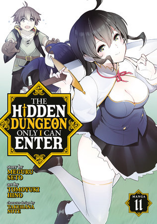 The Hidden Dungeon Only I Can Enter (Manga) Vol. 11 by Meguru Seto