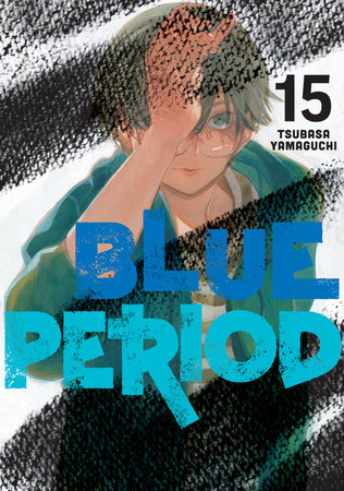 Blue Period 15 by Tsubasa Yamaguchi