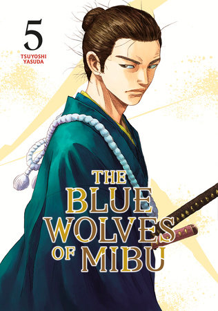 The Blue Wolves of Mibu 5 by Tsuyoshi Yasuda