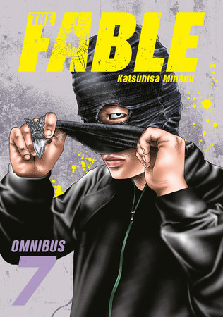 The Fable Omnibus 1 (Vol. 1-2) by Katsuhisa Minami The Fable Omnibus 1 (Vol. 1-2) by Katsuhisa Minami