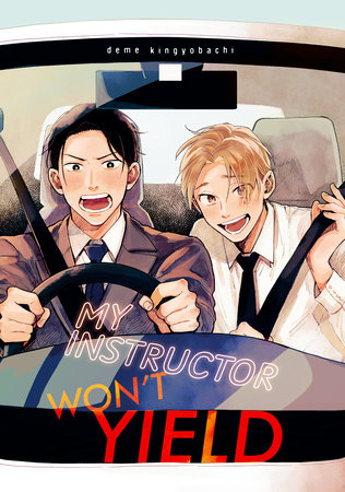 My Instructor Won't Yield by Deme Kingyobachi