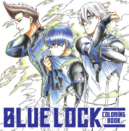 Blue Lock Coloring Book by Muneyuki Kaneshiro