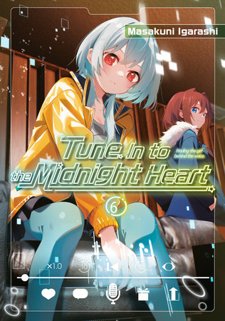 Tune In to the Midnight Heart 6 by Masakuni Igarashi