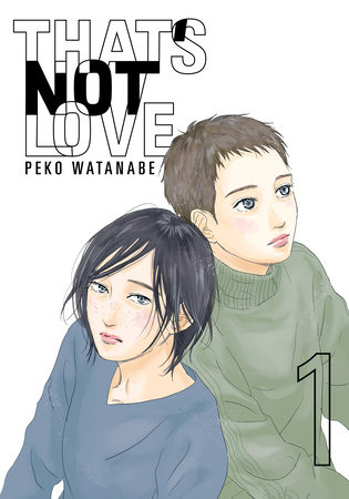 That's Not Love 1 by Peko Watanabe