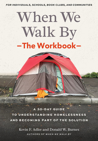When We Walk By: The Workbook by Kevin F. Adler and Donald R. Burnes