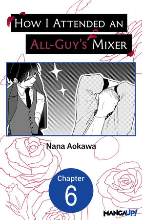 How I Attended an All-Guy's Mixer #006 by Nana Aokawa