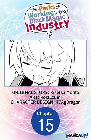 The Perks of Working in the Black Magic Industry #015 by Kisetsu Morita and Koki Izumi