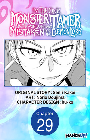 I’m the Only Monster Tamer in the World and Was Mistaken for the Demon Lord #029 by Senri Kakei and Norio Dojima