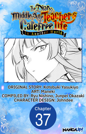 The Diary of a Middle-Aged Teacher's Carefree Life in Another World #037 by Yasukiyo Kotobuki and Maneki