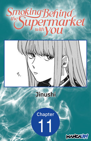 Smoking Behind the Supermarket with You #011 by Jinushi