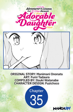 I Lost My Adventurer's License, but It's Fine Because I Have an Adorable Daughter Now #035 by Manimani Ononata and Fumi Tadaura