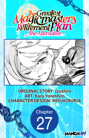 The Greatest Magicmaster's Retirement Plan - The Alternative - #027