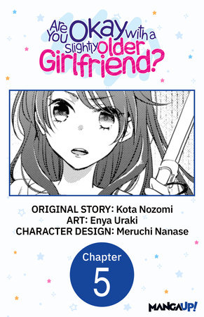 Are You Okay with a Slightly Older Girlfriend? #005 by Kota Nozomi, Enya Uraki, Meruchi Nanase