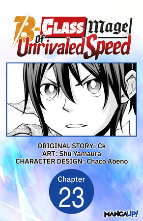 The B-Class Mage of Unrivaled Speed #023