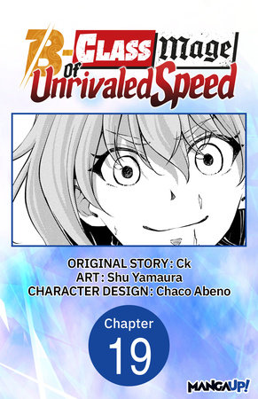 The B-Class Mage of Unrivaled Speed #019