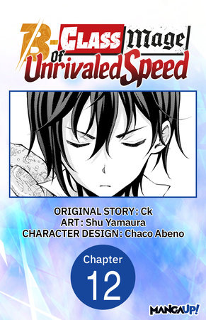 The B-Class Mage of Unrivaled Speed #012 by Ck and Shu Yamaura