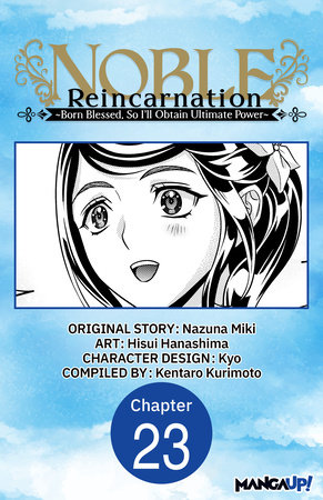 Noble Reincarnation -Born Blessed, So I’ll Obtain Ultimate Power- #023 by Nazuna Miki and Hisui Hanashima