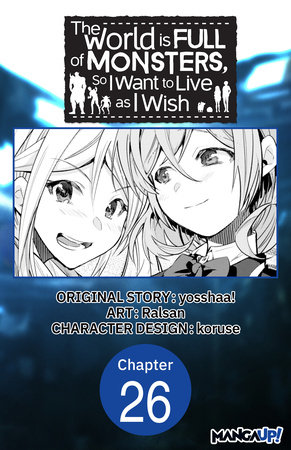 The World is Full of Monsters, So I Want to Live as I Wish #026 by yosshaa! and Ralsan