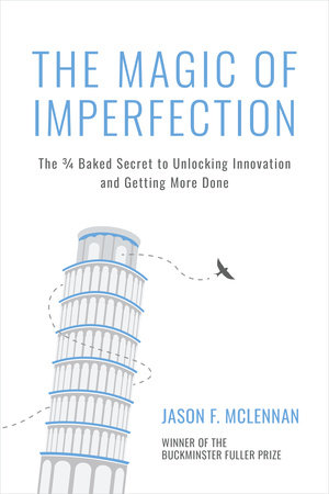 The Magic of Imperfection by Jason F. McLennan